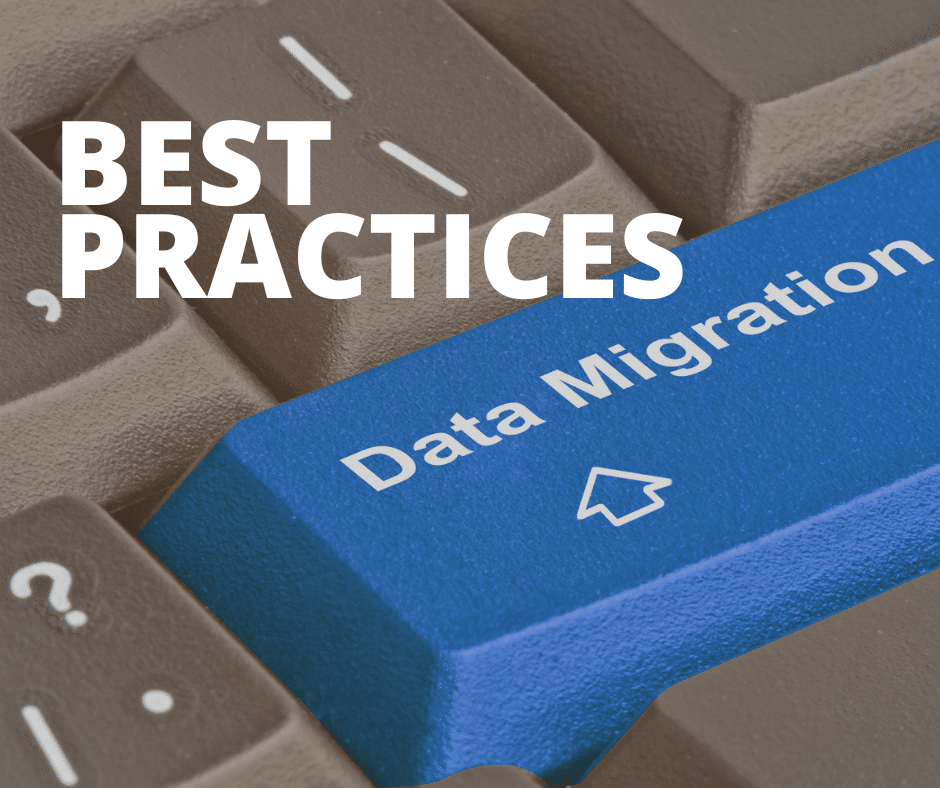 Data Migration Best Practices